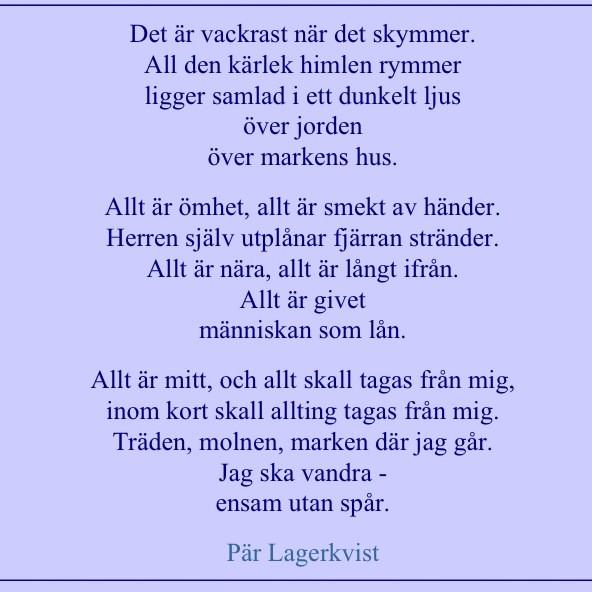 det är vackrast när det skymmer